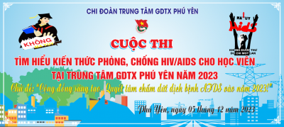 Thi trực tuyến “Tìm hiểu kiến thức phòng, chống HIV/AIDS cho học viên tại Trung tâm GDTX Phú Yên...