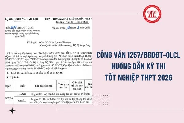 Công văn 1257/BGDĐT-QLCL ngày 19/3/2026 của Bộ Giáo dục và Đào tạo hướng dẫn một số nội dung tổ chức Kỳ thi tốt nghiệp THPT năm 2026.